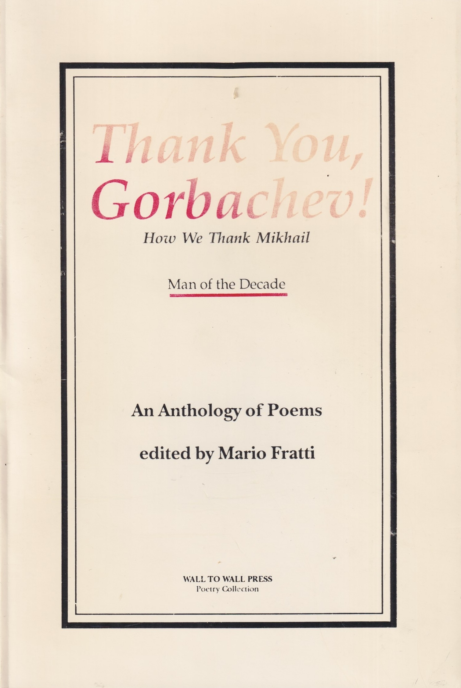 Thank You, Gorbachev! Thank You, Gorbachev!