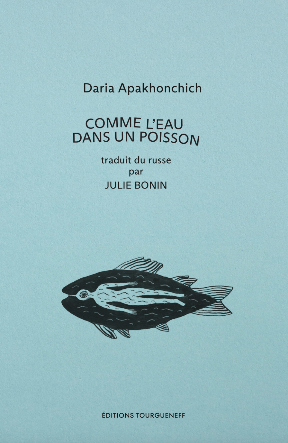 Comme l’eau dans un poisson Comme l’eau dans un poisson