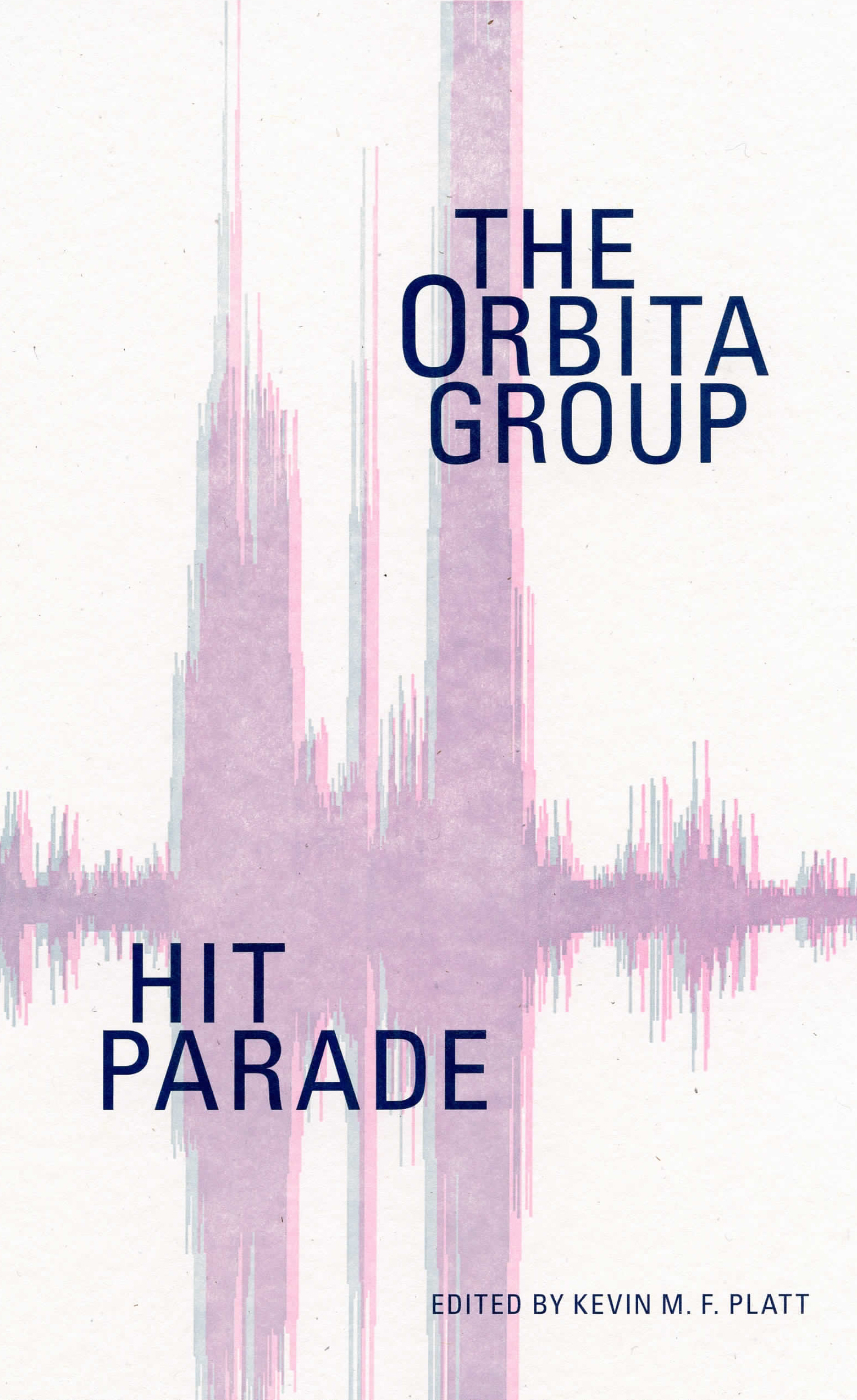 Hit Parade: The ORBITA Group Hit Parade: The ORBITA Group