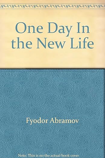 One Day in the New Life. One Day in the "New Life."