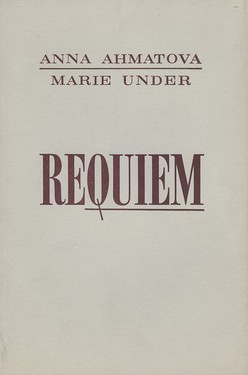 Tatiana Petrovskaia. Review of Requiem by Anna Akhmatova, tr. into Estonian by Marie Under
