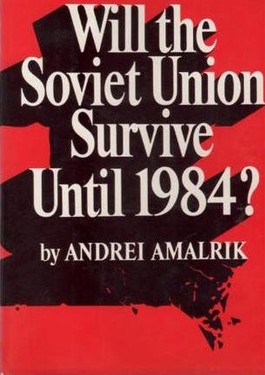 Will the Soviet Union Survive Until 1984?