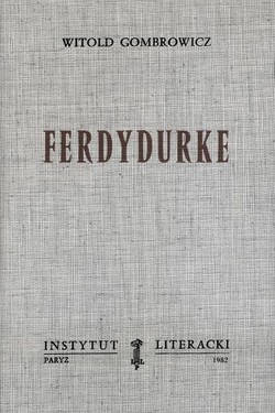 Ferdydurke. (Collected Works, Volume I)