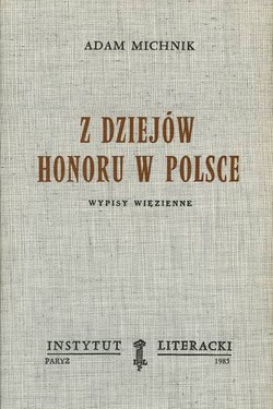 From the History of Honor in Poland. Prison Writings.
