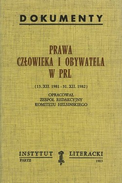 Human and Civil Rights in the People's Republic of Poland (December 13, 1981- December 13, 1982)