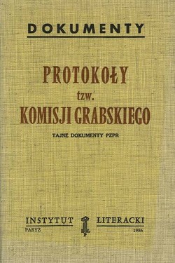Minutes of the TZW. Grabski Committee. Secret Documents of the PZPR
