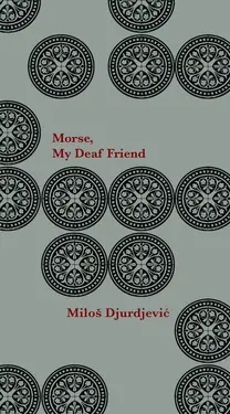 Morse, My Deaf Friend