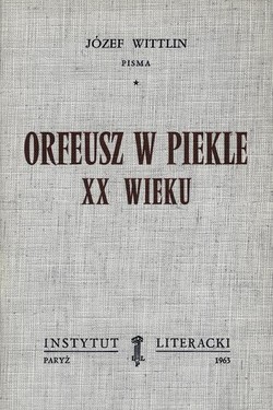 Orpheus in the Underworld of the Twentieth Century