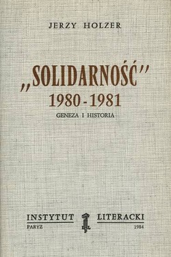 "Solidarity" 1980-1981: Genesis and History