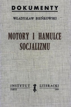 The Motors and Brakes of Socialism