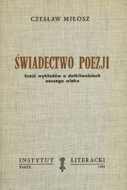 The Witness of Poetry: Six Lectures on the Afflictions of Our Age