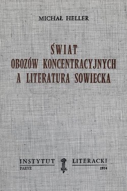 The World of Concentration Camps and Soviet Literature.