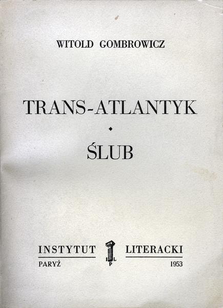 Trans-Atlantyk and The Wedding Trans-Atlantyk. Ślub